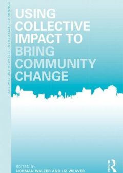 Using Collective Impact to Bring Community Change Hot on Sale