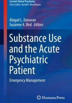 Substance Use and the Acute Psychiatric Patient Online now