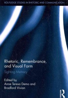 Rhetoric, Remembrance, and Visual Form Online