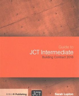 Guide to JCT Intermediate Building Contract 2016 Cheap