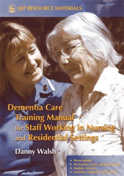 Dementia Care Training Manual for Staff Working in Nursing And Residential Settings Cheap