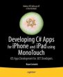 Developing C# Apps for iPhone and iPad Using MonoTouch For Cheap