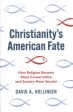 Christianity s American Fate For Sale