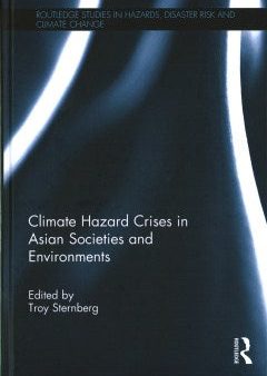 Climate Hazard Crises in Asian Societies and Environments For Discount