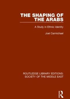 The Shaping of the Arabs Online now