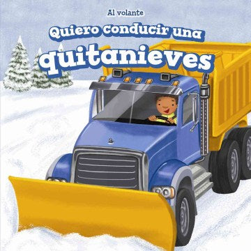 Quiero conducir una quitanieves  I Want to Drive a Snowplow Cheap