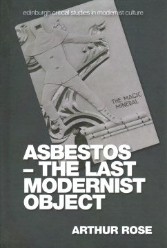 Asbestos ? The Last Modernist Object Fashion