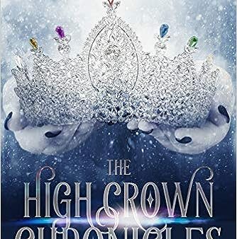 The High Crown Chronicles For Cheap