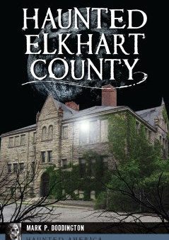 Haunted Elkhart County Online Sale