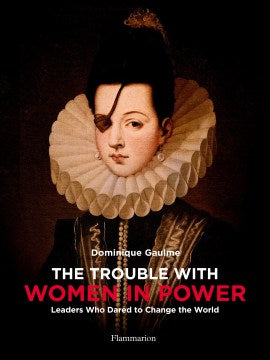 The Trouble With Women in Power on Sale