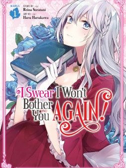 I Swear I Won T Bother You Again! (Manga) Vol. 1 Online