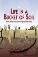 Life in a Bucket of Soil For Cheap