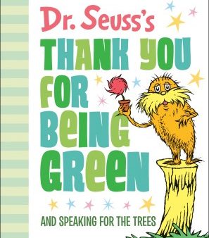 Dr. Seuss s Thank You for Being Green Discount