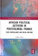 African Political Activism in Postcolonial France Online Sale