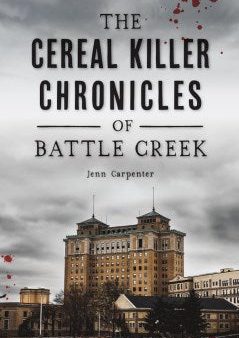 The Cereal Killer Chronicles of Battle Creek Cheap