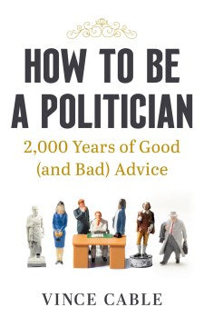 How To Be A Politician  H Cheap